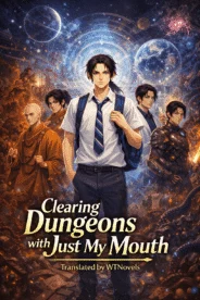 Clearing Dungeons with Just My Mouth [Quick Transmigration]