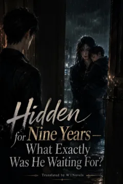 Hidden for Nine Years — What Exactly Was He Waiting For?