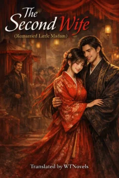 The Second Wife (Remarried Little Madam)